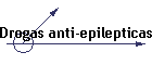 Drogas anti-epilepticas